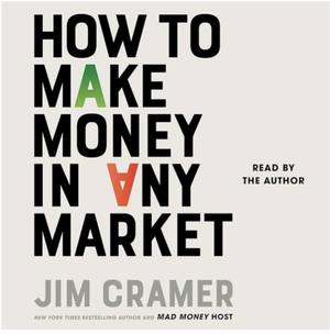 How to Make Money in Any Market